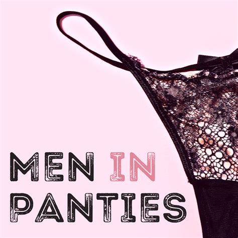 men wearing panties|Why I Like My Men to Wear Lingerie